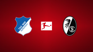 TSG Hoffenheim vs. SC Freiburg