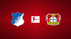 TSG Hoffenheim vs. Bayer Leverkusen
