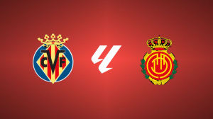 Villarreal CF vs. RCD Mallorca