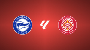 Alavés vs. Girona