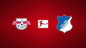RB Leipzig vs. TSG Hoffenheim