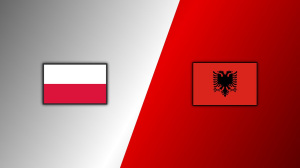 Poland vs. Albania