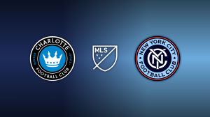 Charlotte FC vs. New York City FC