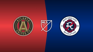 Atlanta United FC vs. New England Revolution