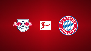 RB Leipzig vs. Bayern Munich