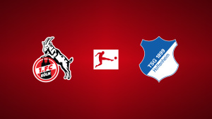 FC Cologne vs. TSG Hoffenheim