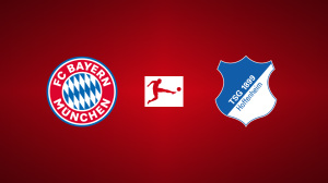Bayern Munich vs. TSG Hoffenheim