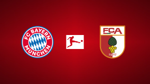Bayern Munich vs. FC Augsburg