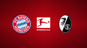 Bayern vs. Freiburg