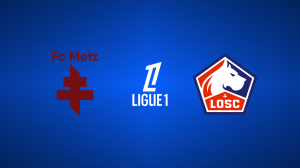 Metz vs. Lille