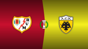Rayo Vallecano vs. AEK Athens