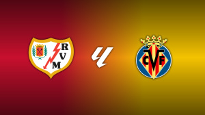 Rayo Vallecano vs. Villarreal