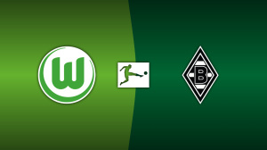VfL Wolfsburg vs. Borussia Mönchengladbach