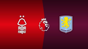 Nottingham Forest vs. Aston Villa