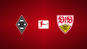 Borussia Mönchengladbach vs. VfB Stuttgart
