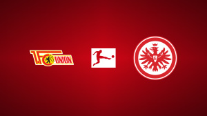 1. FC Union Berlin vs. Eintracht Frankfurt