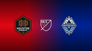 Houston Dynamo FC vs. Vancouver Whitecaps