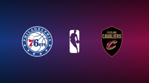 Philadelphia 76ers vs. Cleveland Cavaliers