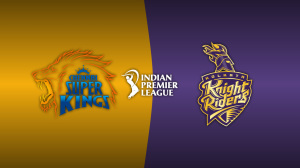 Chennai Super Kings vs. Kolkata Knight Riders