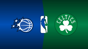 Orlando Magic vs. Boston Celtics