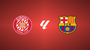 Girona vs. Barcelona