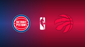 Detroit Pistons vs. Toronto Raptors