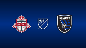 Toronto FC vs. San Jose Earthquakes