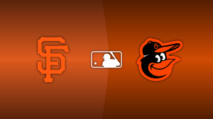 San Francisco Giants vs. Baltimore Orioles