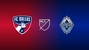 FC Dallas vs. Vancouver Whitecaps