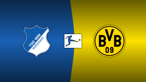 TSG Hoffenheim vs. Borussia Dortmund