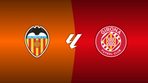Valencia vs. Girona