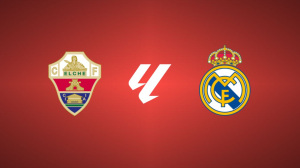 Elche CF vs. Real Madrid