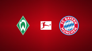 Werder Bremen vs. Bayern Munich