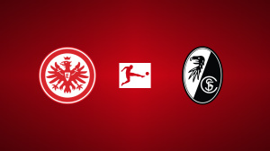 Eintracht Frankfurt vs. SC Freiburg