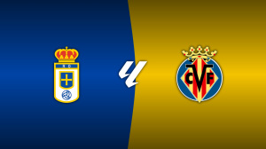 Real Oviedo vs. Villarreal
