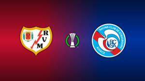 Rayo Vallecano vs. Strasbourg