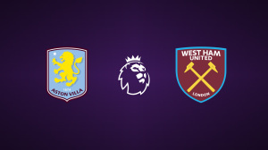 Aston Villa vs. West Ham United