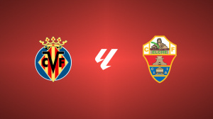Villarreal vs. Elche