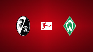 SC Freiburg vs. Werder Bremen